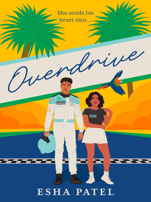 Title details for Overdrive by Esha Patel - Available